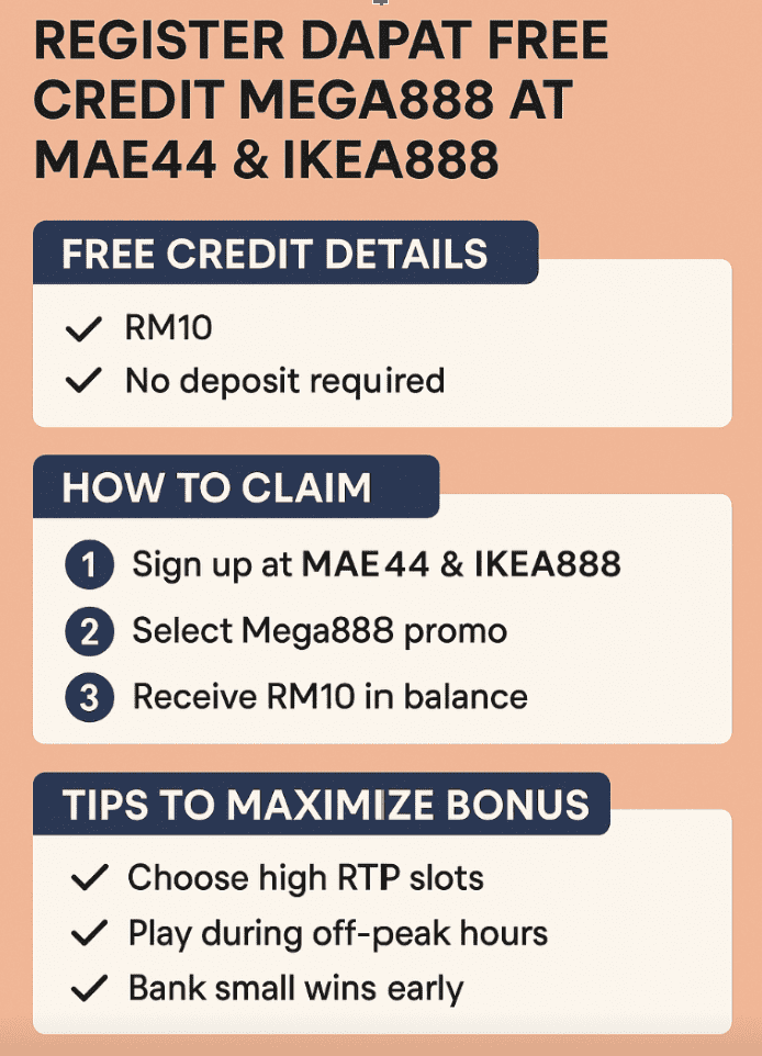 Summary On How to Register Dapat Free Credit Mega888 at Mae44 and IKEA888